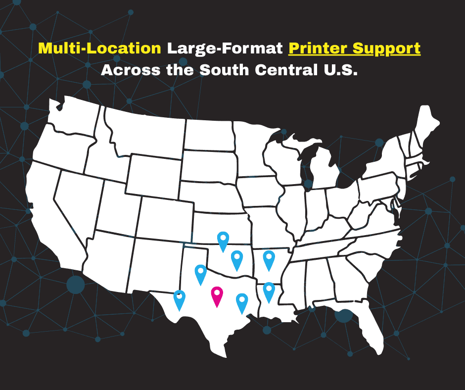 Multi-Location Large-Format Printer Support Across the South Central U ...